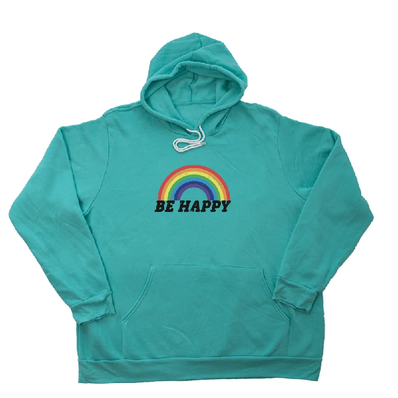 Be Happy Giant Hoodie