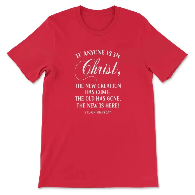 if-anyone-is-in-christ-2-corinthians-5-17-womens-christian-t-shirt