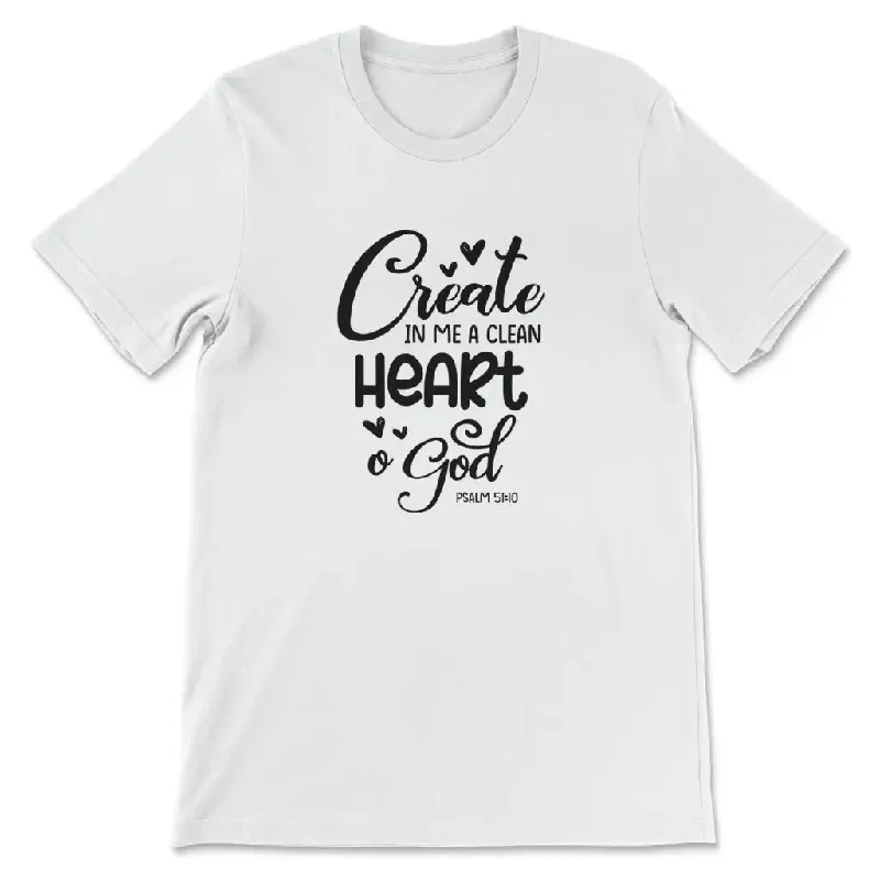 Psalm 51:10 Create in me a clean heart, O God Women’s t-shirt