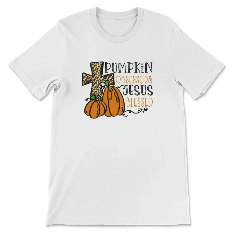 Pumpkin Obsessed Jesus Blessed Women’s T-shirt